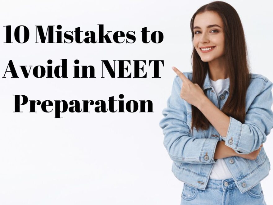 mistakes-to-avoid-in-NEET-Preparation