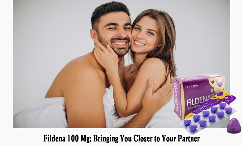 Fildena 100 Mg- Bringing You Closer to Your Partner