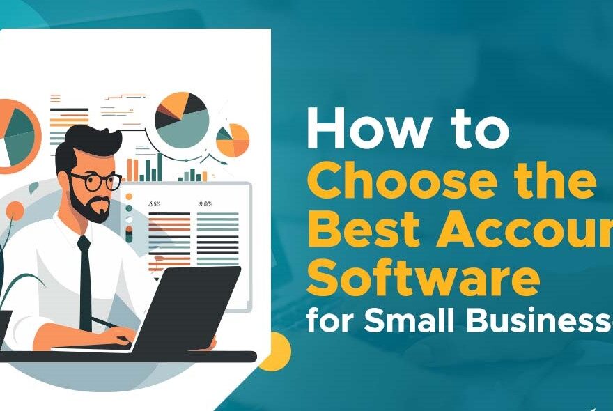 Guide to Choose Right Accounting Software
