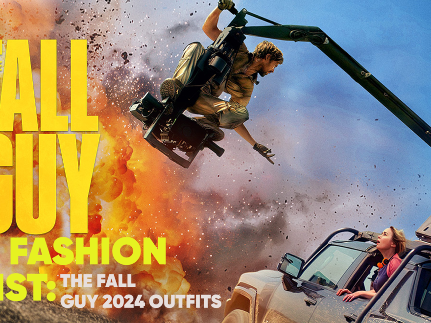 The Fashion Twist The Fall Guy 2024 Outfits
