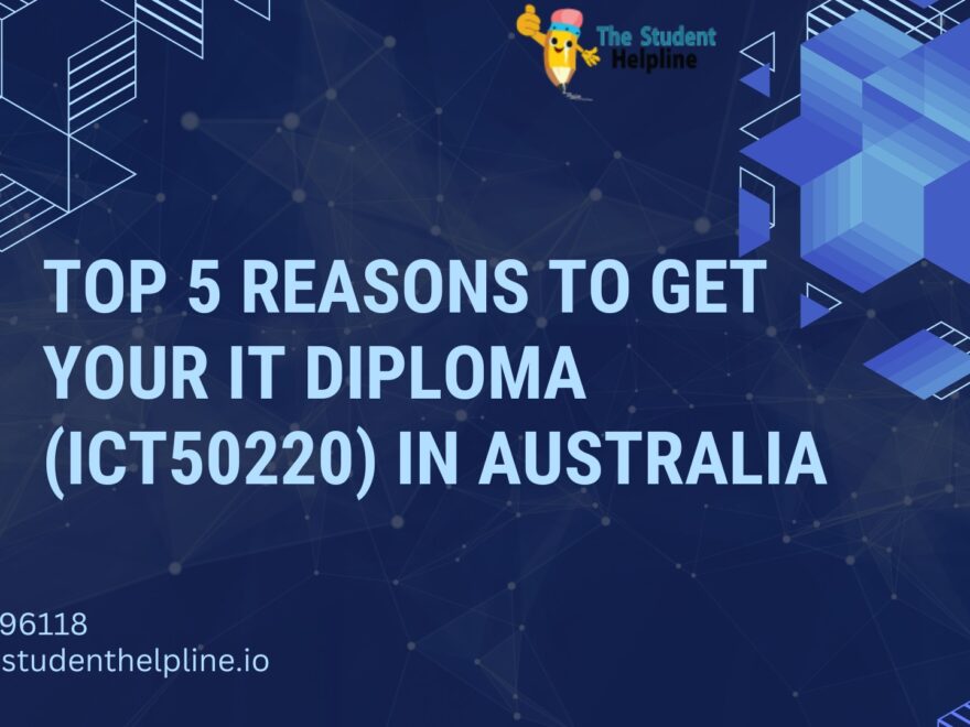 Top 5 Reasons to Get Your IT Diploma (ICT50220) in Australia