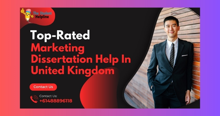 Top-Rated Marketing Dissertation Help In United Kingdom