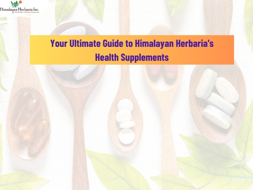 Your Ultimate Guide to Himalayan Herbaria's Health Supplements image