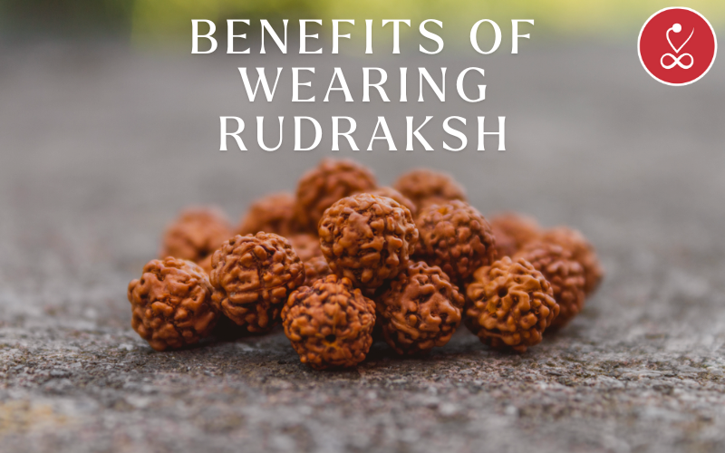 Benefits Of Wearing Rudraksh