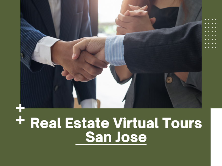 real estate virtual tours san jose